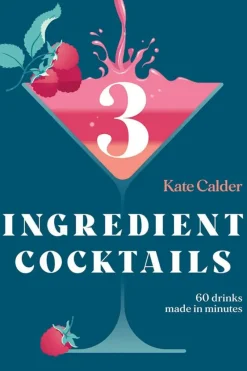 CHRONICLE BOOKS Three Ingredient Cocktails by Kate Calder^ Paper Goods & Books